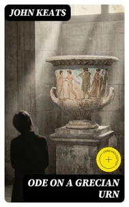 Ode on a Grecian Urn