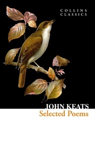 John Keats - Selected Poems and Letters.