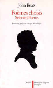 John Keats - Selected Poems : Poemes Choisis, Bilingue Anglais/Francais.