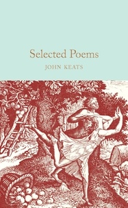 John Keats et Dr Andrew Hodgson - Selected Poems.
