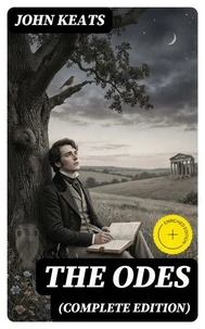 The Odes (Complete Edition)