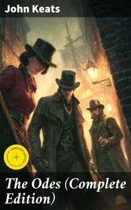 The Odes (Complete Edition)