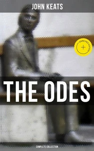 The Odes of John Keats - Complete Collection