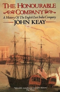 John Keay - The Honourable Company.