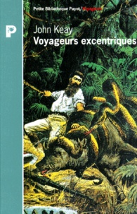 John Keay - Voyageurs excentriques.