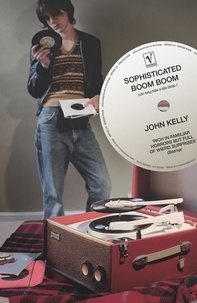 John Kelly - Sophisticated Boom Boom.