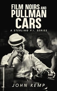 Film Noirs and Pullman Cars