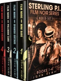 Sterling P.I. Film Noir series. Boxed Set: Books 1-4