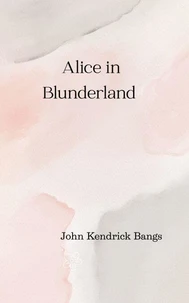 Alice in Blunderland