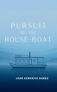 Pursuit of the House-Boat