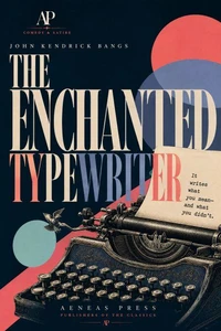 The Enchanted Typewriter