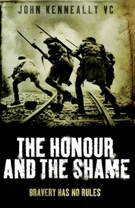 John Kenneally Vc - The Honour and the Shame.