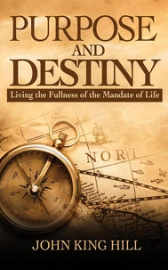 Purpose and Destiny