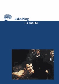 John King - La meute.