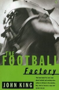 John King - The Football Factory.