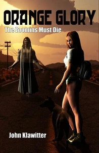 Orange Glory - The Zoomins Must Die