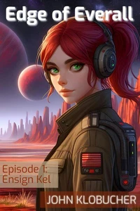 Episode 1: Ensign Kel