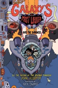 John Kloepfer et Nick Edwards - Galaxy's Most Wanted #2: Into the Dorkness.