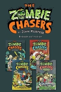 John Kloepfer et Steve Wolfhard - Zombie Chasers 4-Book Collection - The Zombie Chasers, Undead Ahead, Sludgment Day, Empire State of Slime.