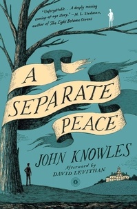 John Knowles - A Separate Peace.