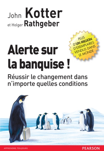 Alerte sur la banquise !. Réussir le changement dans n'importe quelles conditions