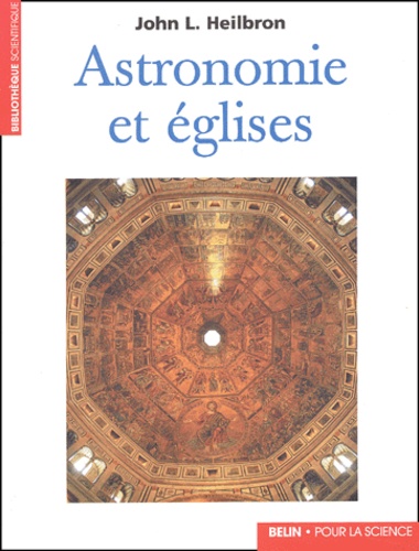 John-L Heilbron - Astronomie Et Eglises.