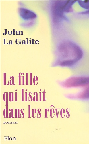 John La Galite - La fille qui lisait dans les rêves.