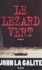 Le lézard vert