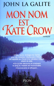John La Galite - Mon nom est Kate Crow.