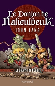 John Lang - Le Donjon de Naheulbeuk Saison 3 : Tome 1, La couette de l'oubli.