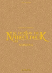 John Lang et Marion Poinsot - Le Donjon de Naheulbeuk Saison 6 : Le Donjon de Naheulbeuk - Saison 6 - Prestige.