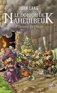 John Lang - Le Donjon de Naheulbeuk Tome 1 : La couette de l'oubli.