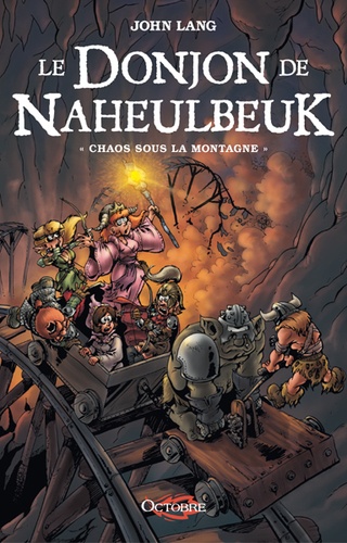 Le Donjon de Naheulbeuk Tome 4 Chaos sous la montagne