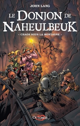 Le Donjon de Naheulbeuk Tome 4 Chaos sous la montagne