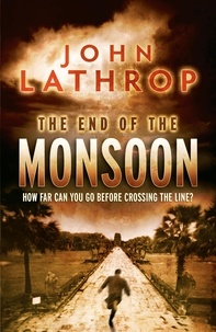 John Lathrop - The End of the Monsoon.
