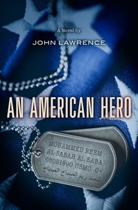  John Lawrence - An American Hero - An American Hero, #1.