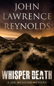 John Lawrence Reynolds - Whisper Death - Joe McGuire Mystery Series.