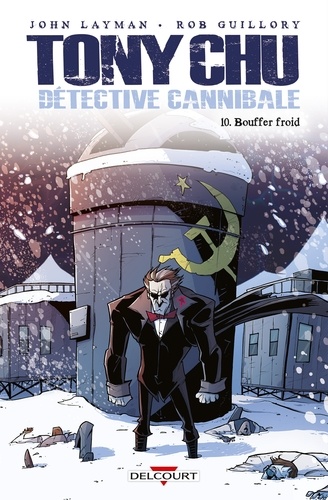 Tony Chu détective cannibale Tome 10 Bouffer froid