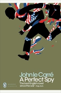 John Le Carré - A Perfect Spy.