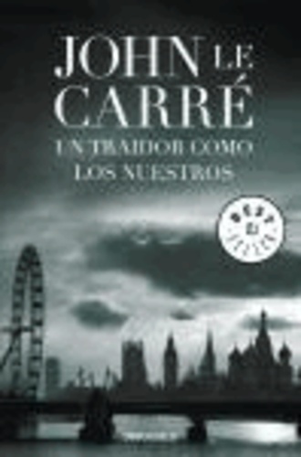 John Le Carré - El traidor como los nuestros.