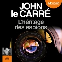 John Le Carré et Vincent Schmitt - L'heritage des espions.