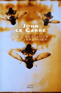 John Le Carré - La constance du jardinier.