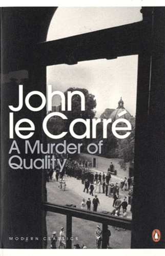 John Le Carré - Murder of quality.