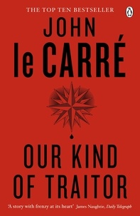 John le Carre - Our Kind of Traitor.