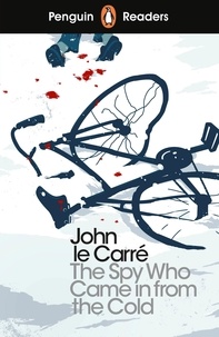 John Le Carré - Penguin Readers Level 6: The Spy Who Came in from the Cold (ELT Graded Reader).