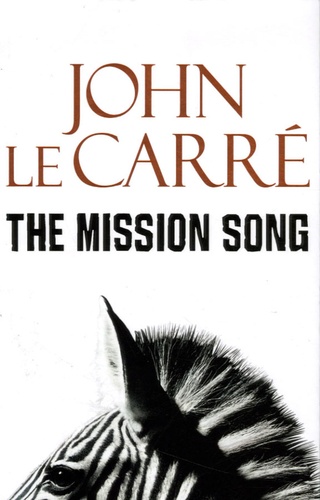 John Le Carré - The Mission Song.