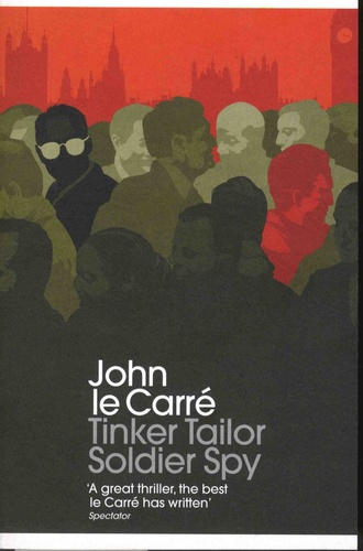 John Le Carré - Tinker Tailor Soldier Spy.