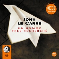 John Le Carré - Un homme très recherché.
