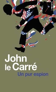 John Le Carré - Un pur espion.