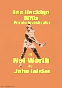 Lee Hacklyn 1970s Private Investigator in Net Worth